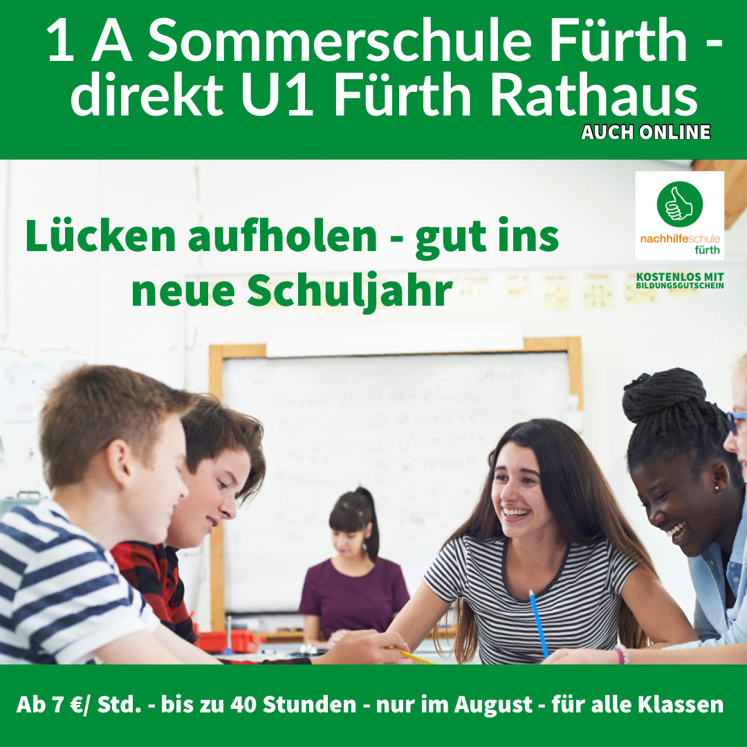 Sommerferien August 2022 Sommerschule Nachhilfe in den Ferien Fürth Nachhilfeschule 1 A